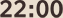 22:00